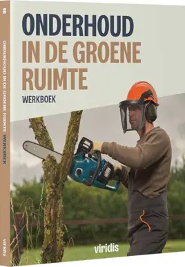 Viridis | Werkboek Onderhoud in de groene ruimte  
